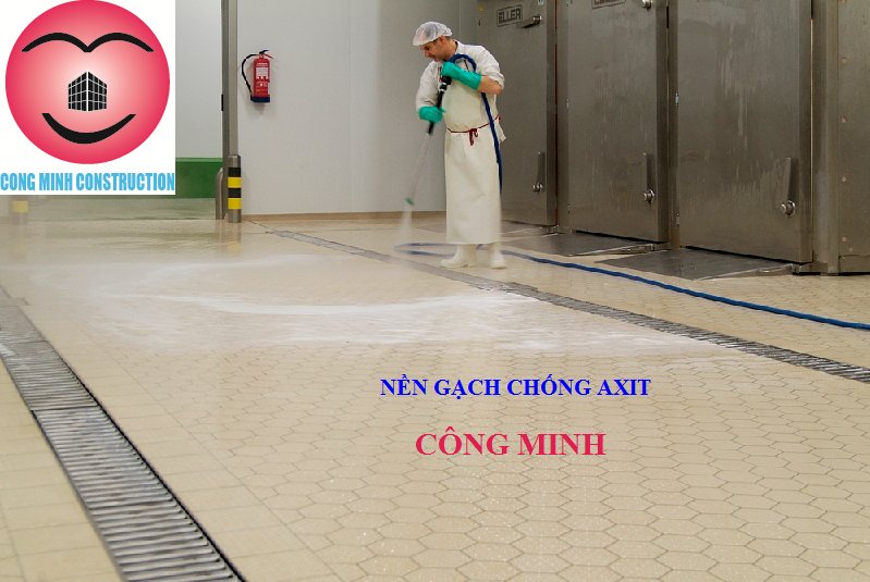 QUY TRÌNH THI CÔNG GẠCH LÁT NỀN SÀN CHỐNG AXIT